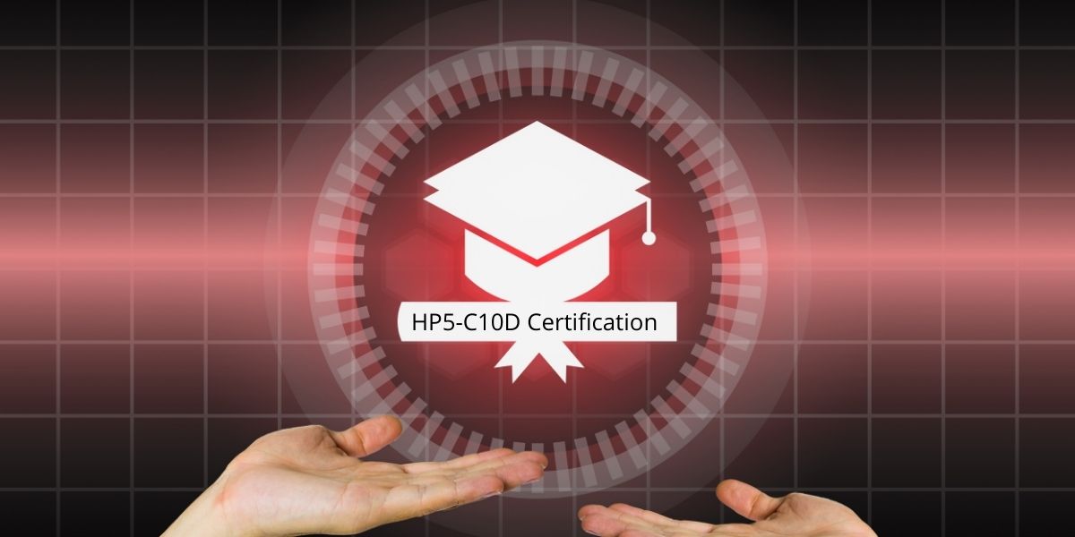 HP5-C10D Certification