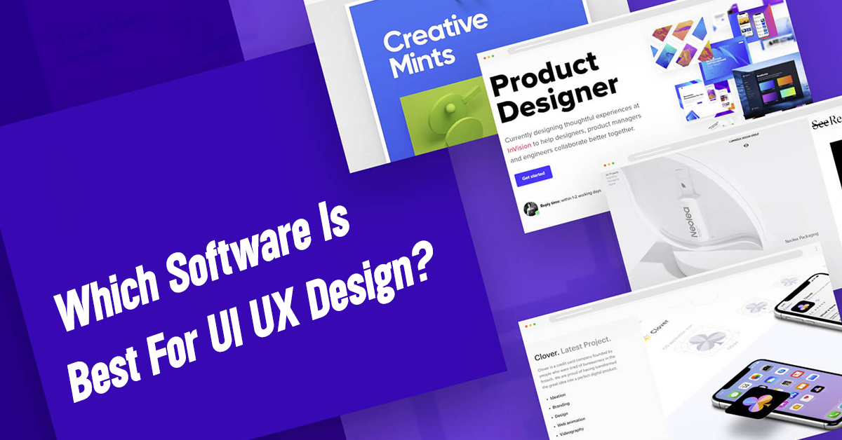 Which Software Is Best For UI UX Design